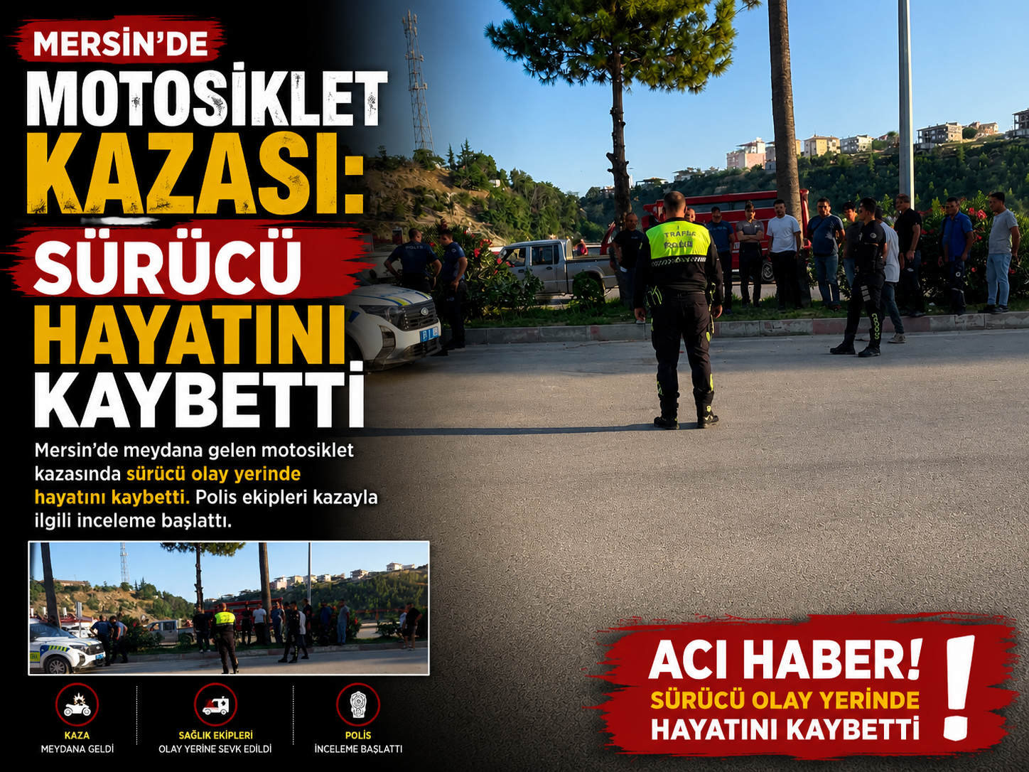 Mersin'de Motosiklet Kazası: Sürücü Hayatını Kaybetti
